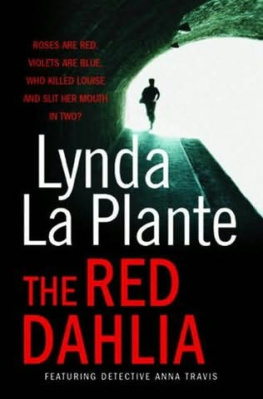 Lynda La Plante The Red Dahlia (Anna Travis Mysteries)