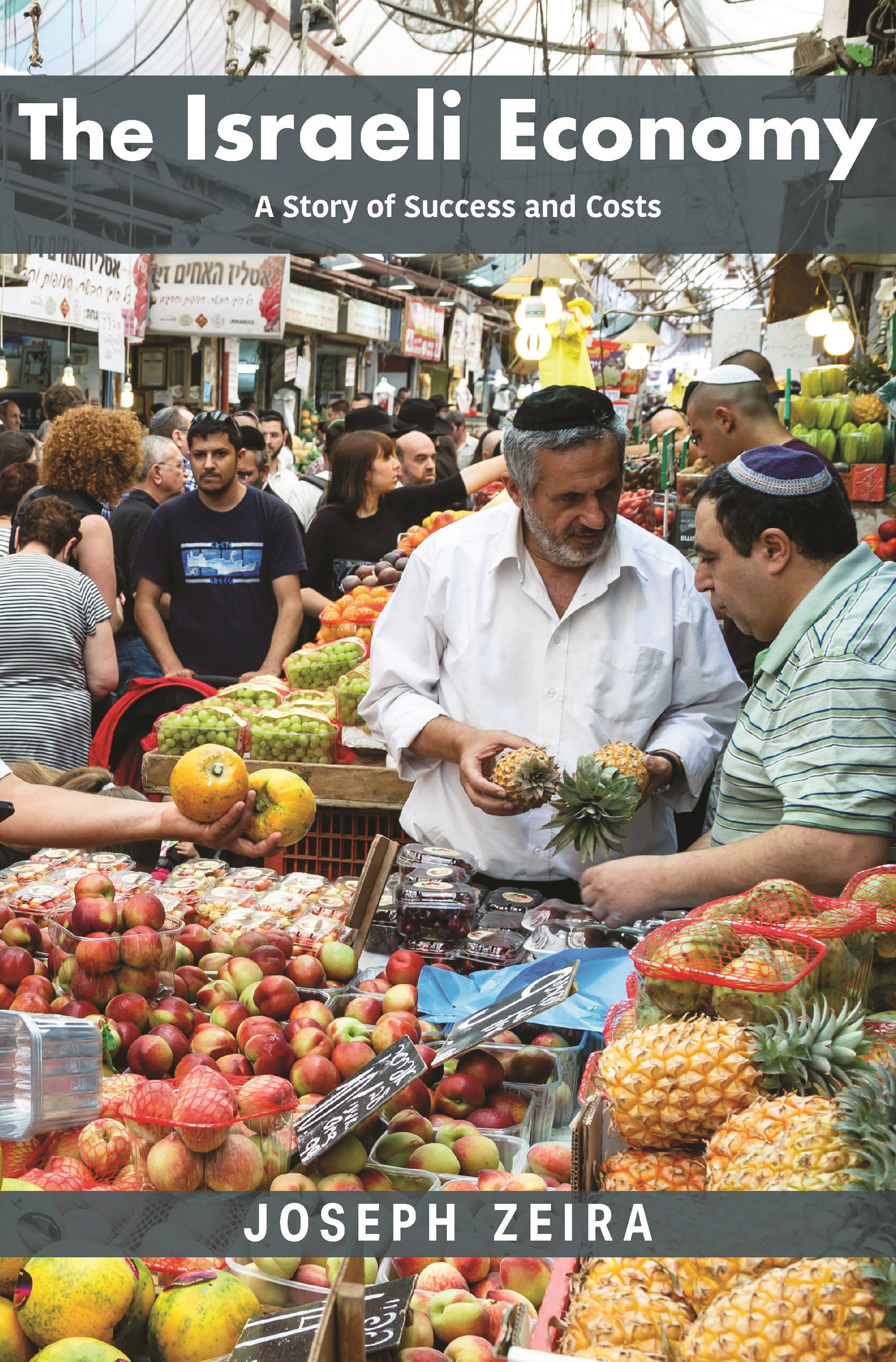 THE ISRAELI ECONOMY The Princeton Economic History of the Western World - photo 1