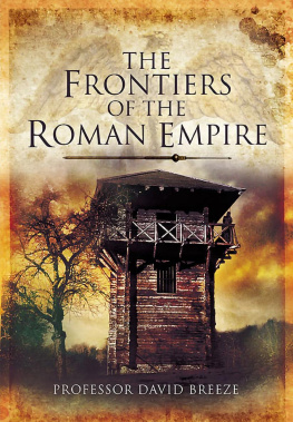 David J. Breeze The Frontiers of the Roman Empire