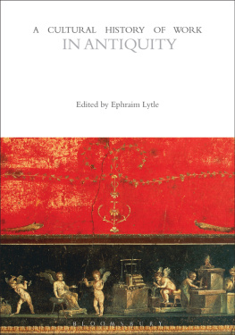 Ephraim Lytle - A Cultural History of Work in Antiquity