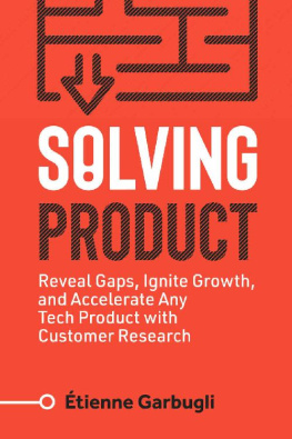 Étienne Garbugli - Solving Product: Reveal Gaps, Ignite Growth, and Accelerate Any Tech Product with Customer Research (Lean B2B)