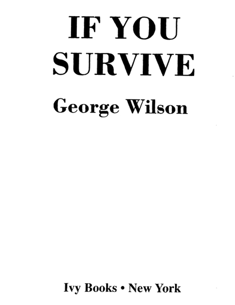 Published by Ballantine Books Copyright 1987 by George D Wilson All rights - photo 2