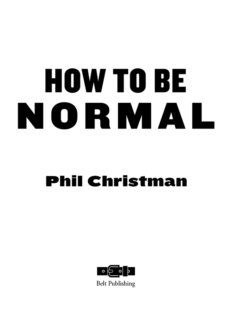 Copyright 2022 by Phil Christman All rights reserved This book or any - photo 3