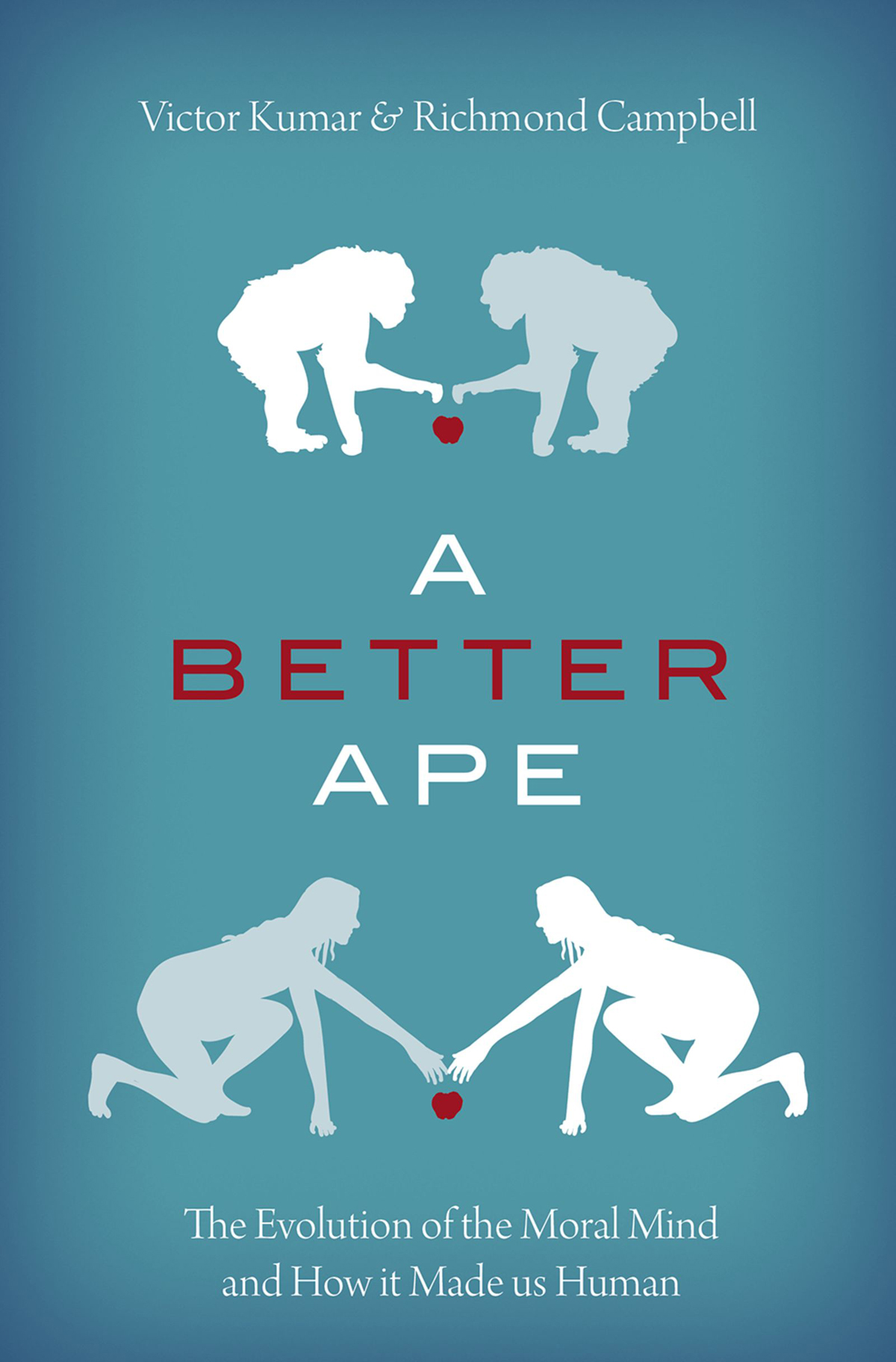 A Better Ape The Evolution of the Moral Mind and How it Made us Human - image 1