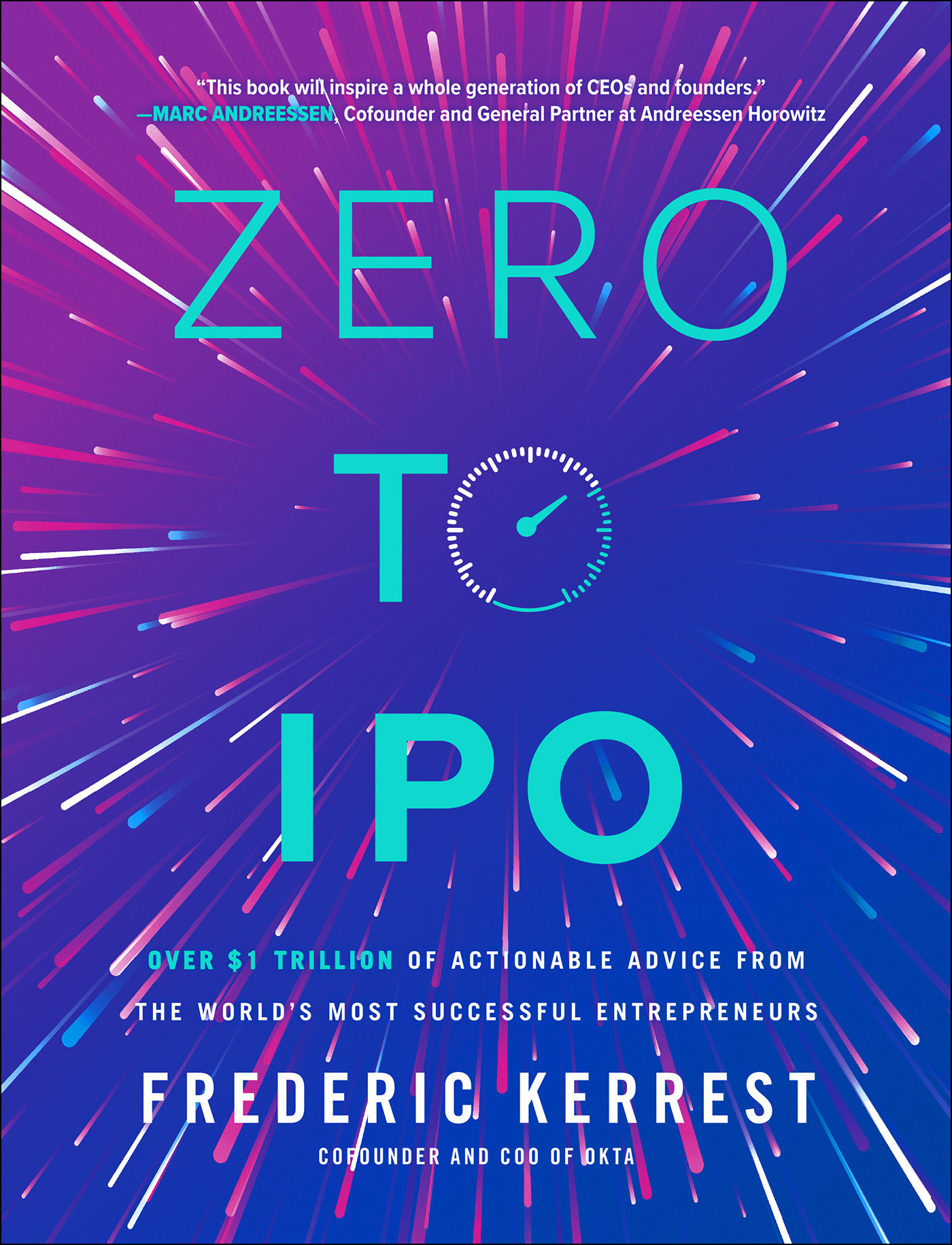 Praise for Frederic Kerrest and Zero To IPO This book will inspire a whole - photo 1