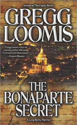 Gregg Loomis - The Bonaparte Secret