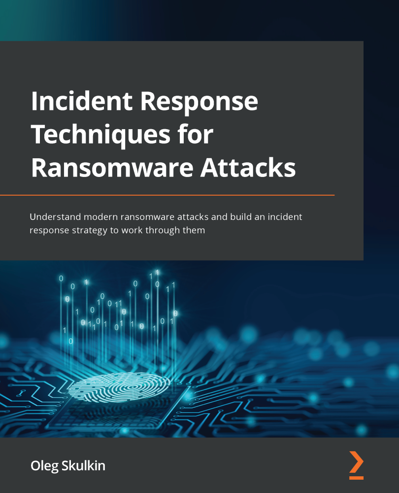 Incident Response Techniques for Ransomware Attacks Understand modern - photo 1