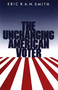 title The Unchanging American Voter author Smith Eric R A N - photo 1