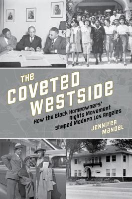 Jennifer Mandel - The Coveted Westside: How the Black Homeowners Rights Movement Shaped Modern Los Angeles