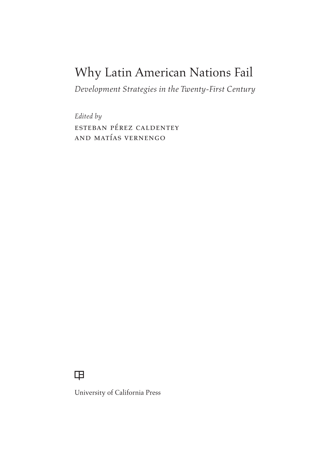 Why Latin American Nations Fail Why Latin American Nations Fail Development - photo 1