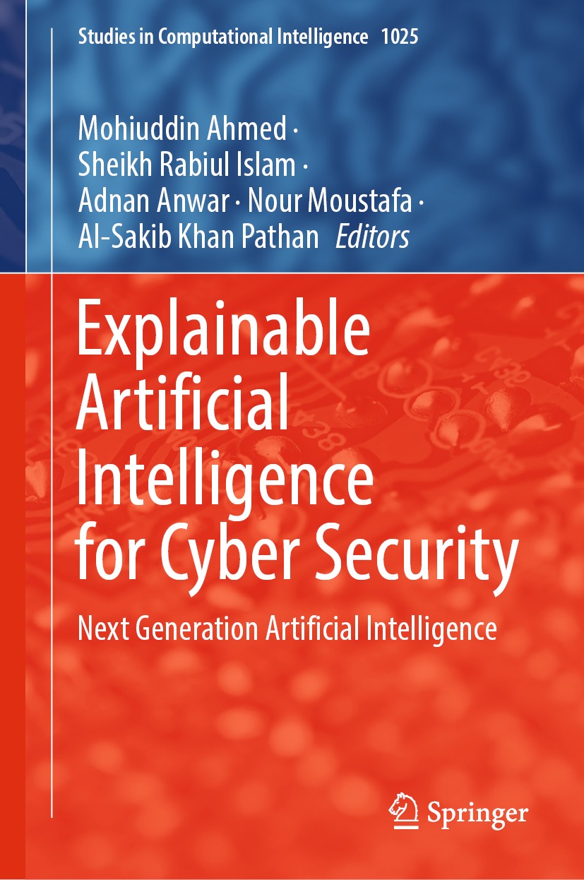 Book cover of Explainable Artificial Intelligence for Cyber Security Volume - photo 1