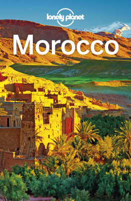 Sarah Gilbert - Lonely Planet Morocco 13 (Travel Guide)