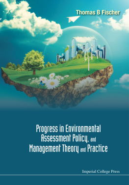 Thomas B Fischer Progress in Environmental Assessment Policy, and Management Theory and Practice