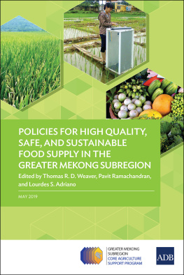 Thomas R. D. Weaver - Policies for High Quality, Safe, and Sustainable Food Supply in the Greater Mekong Subregion