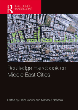 Haim Yacobi - Routledge Handbook on Middle East Cities