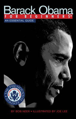 Bob Neer Barack Obama for Beginners: An Essential Guide