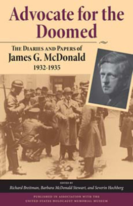 James G. Mcdonald - Advocate for the Doomed: The Diaries and Papers of James G. McDonald, 1932-1935