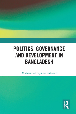 Muhammad Sayadur Rahman Politics, Governance and Development in Bangladesh