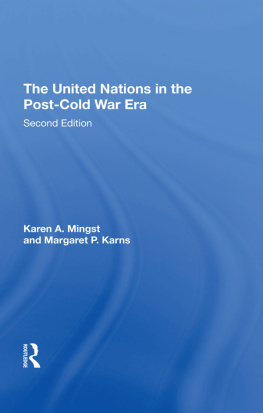 Karen Mingst The United Nations in the Post-Cold War Era, Second Edition