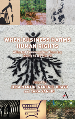 Karen Erica Bravo When Business Harms Human Rights: Affected Communities That Are Dying to Be Heard