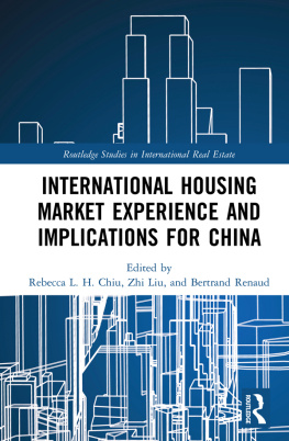 Rebecca L H Chiu International Housing Market Experience and Implications for China