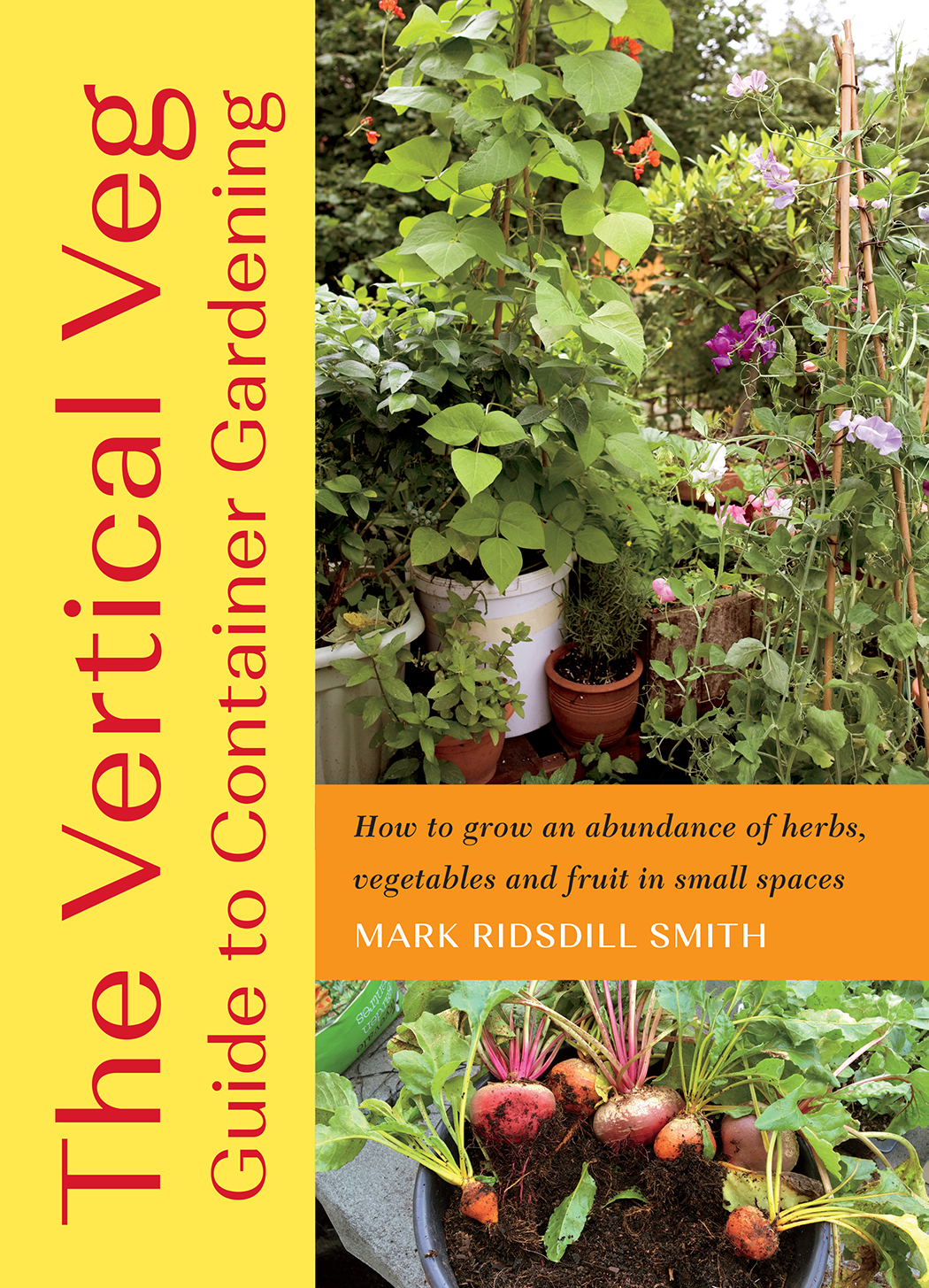 PRAISE FOR The Vertical Veg Guide to Container Gardening Food deserts and - photo 1