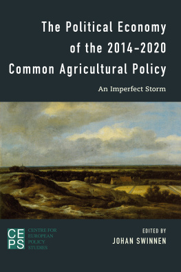 Johan F M Swinnen - The Political Economy of the 2014-2020 Common Agricultural Policy: An Imperfect Storm