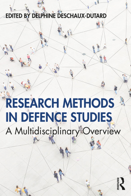 Delphine Deschaux-Dutard - Research Methods in Defence Studies: A Multidisciplinary Overview