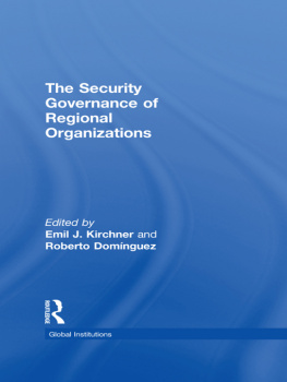 Emil J. Kirchner - The Security Governance of Regional Organizations