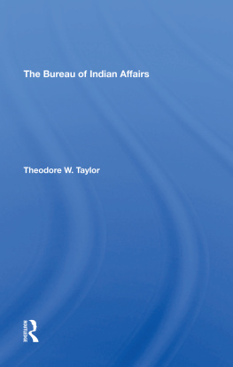 Theodore W Taylor The Bureau of Indian Affairs