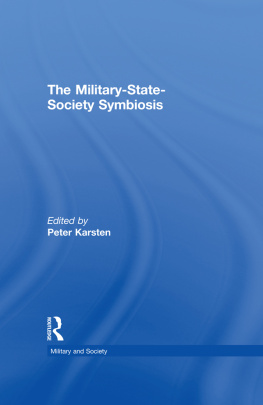 Peter Karsten The Military-State-Society Symbiosis