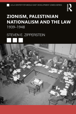 Steven E Zipperstein - Zionism, Palestinian Nationalism and the Law: 1939-1948