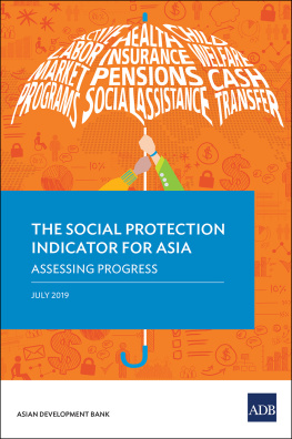 Asian Development Bank The Social Protection Indicator for Asia: Assessing Progress