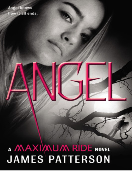 James Patterson Angel: A Maximum Ride Novel