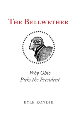 Kyle Kondik The Bellwether: Why Ohio Picks the President