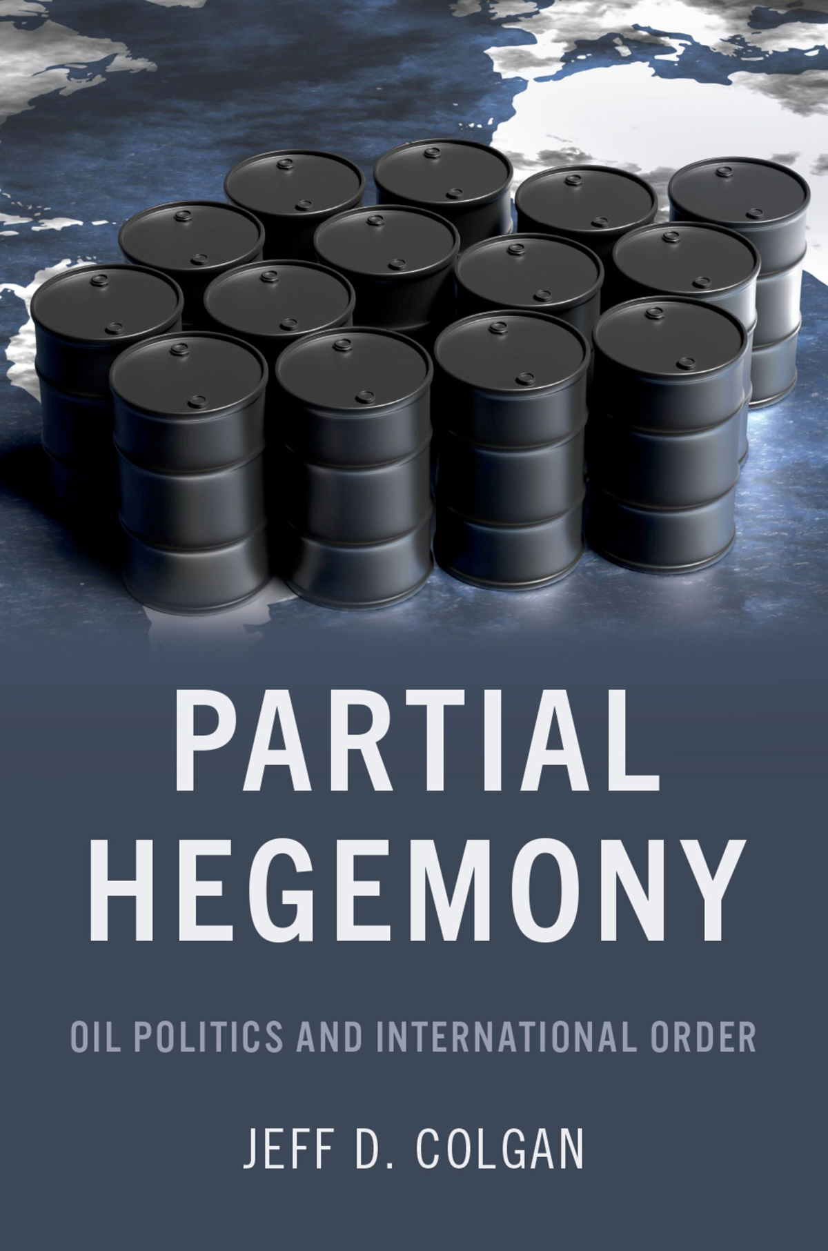 Partial Hegemony Oil Politics and International Order - image 1