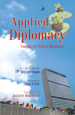 TP Sreenivasan - Applied Diplomacy: Through the Prism of Mythology