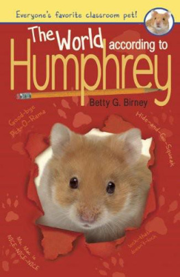 Betty G. Birney The World According to Humphrey