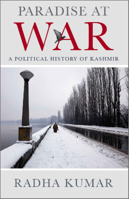 Radha Kumar Paradise at War: A Political History of Kashmir