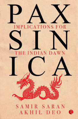 Samir Saran - PAX SINICA: Implications for the Indian Dawn