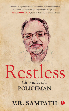 V. R. Sampath Restless: Chronicles of a Policeman