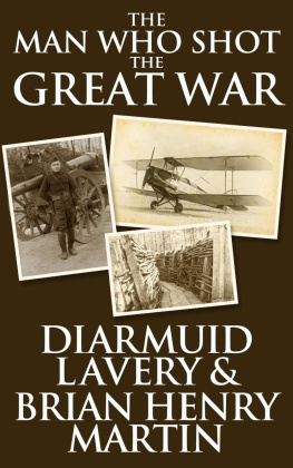 Diarmuid Lavery - The Man Who Shot the Great War