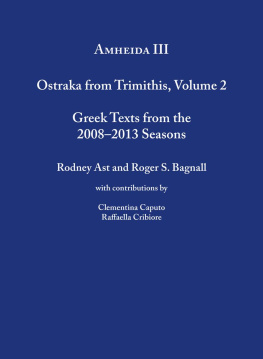 Roger S. Bagnall - Amheida III: Ostraka from Trimithis, Volume 2