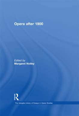 Margaret Notley Opera after 1900