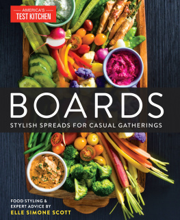 Americas Test Kitchen - Boards: Stylish Spreads for Casual Gatherings