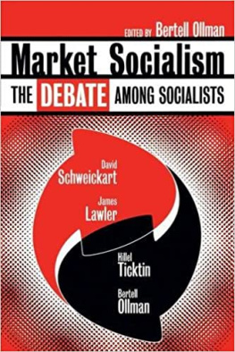 David Schweickart - Market Socialism: The Debate Among Socialist