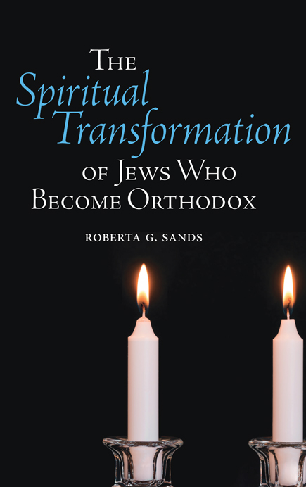 The Spiritual Transformation of Jews Who Become Orthodox - image 1