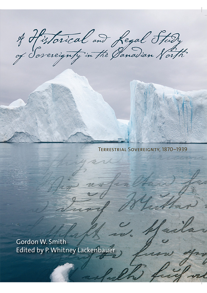 A Historical and Legal Study of Sovereignty in the Canadian North NORTHERN - photo 1