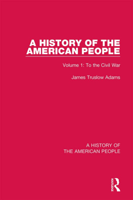 James Truslow Adams A History of the American People