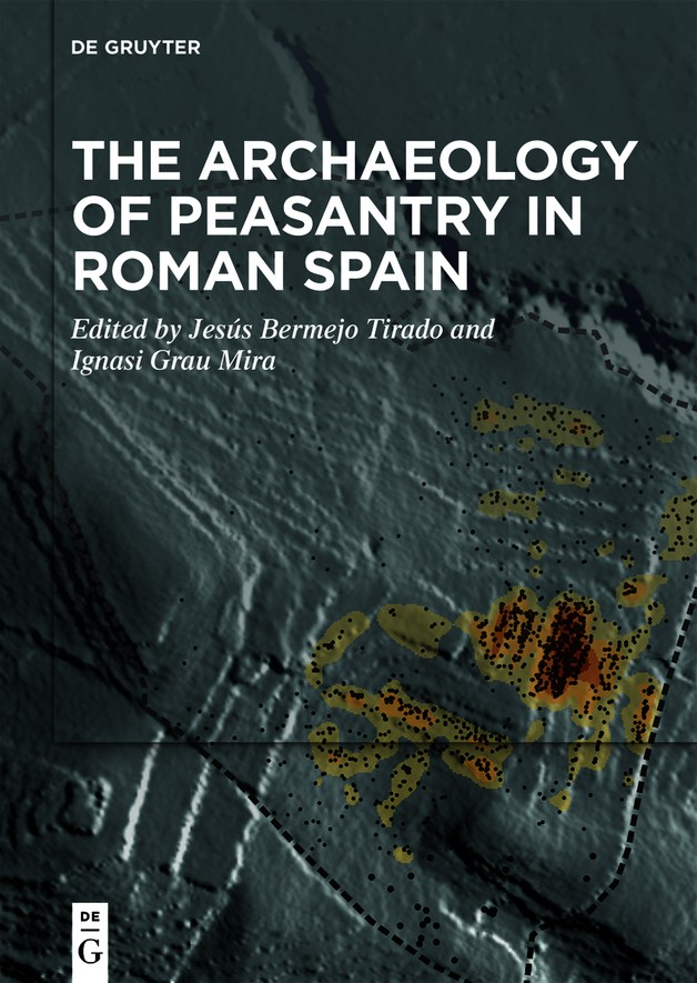 The Archaeology of Peasantry in Roman Spain The Archaeology of Peasantry in - photo 1